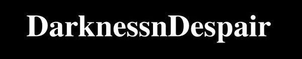 DarknessnDespair